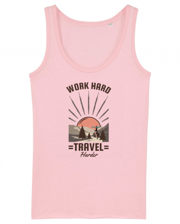 Work Hard Travel Harder Cotton Pink