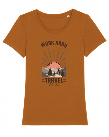 Work Hard Travel Harder Roasted Orange