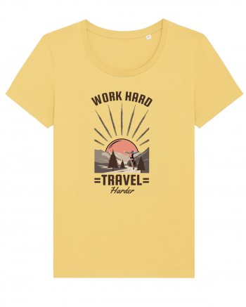 Work Hard Travel Harder Jojoba