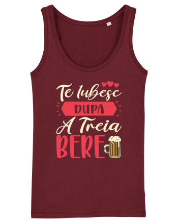 Te iubesc după a treia bere Burgundy