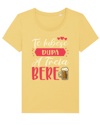 Te iubesc după a treia bere Jojoba