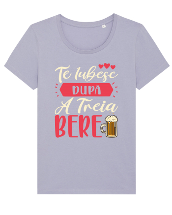 Te iubesc după a treia bere Lavender