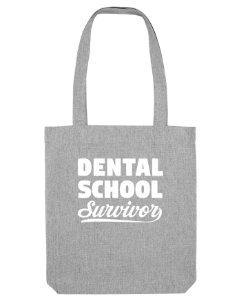 DENTAL SCHOOL Heather Grey
