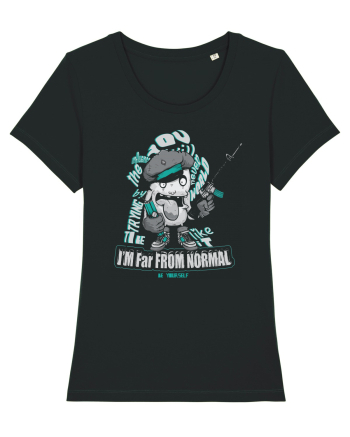 I'm Far From Normal Be Yourself Black