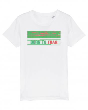 Born to frag White