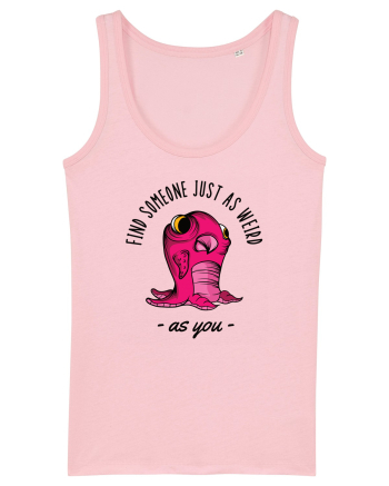 Pentru cupluri - Find someone just as weird as you 1 Cotton Pink