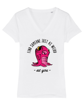 Pentru cupluri - Find someone just as weird as you 1 White
