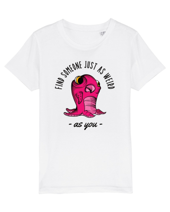 Pentru cupluri - Find someone just as weird as you 1 White