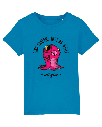 Pentru cupluri - Find someone just as weird as you 1 Azur