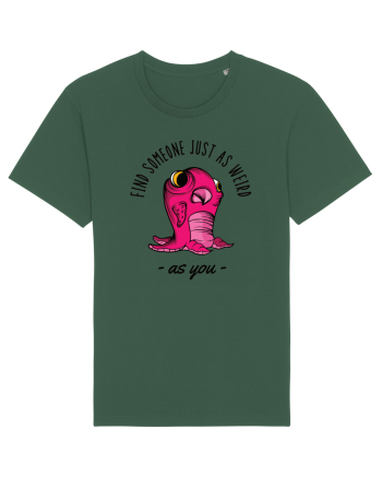 Pentru cupluri - Find someone just as weird as you 1 Bottle Green