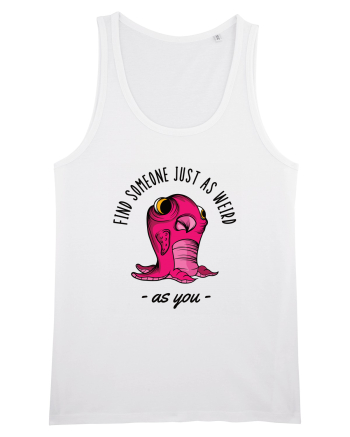 Pentru cupluri - Find someone just as weird as you 1 White