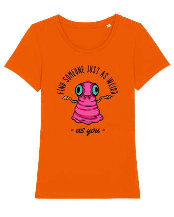 Ăentru cupluri - Find someone just as weird as you 2 Bright Orange