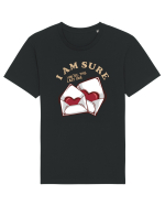 De ziua îndrăgostiților - I am sure you're the last one Tricou mânecă scurtă Unisex Rocker