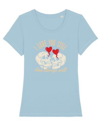 De ziua îndrăgostiților - I love you still and always will Sky Blue