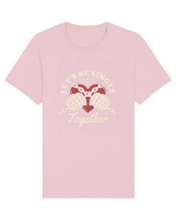 Îmi caut perechea - Let's be single together Cotton Pink