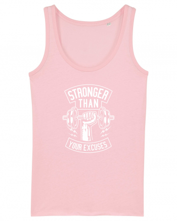 Stronger than your Excuses Gym White Cotton Pink