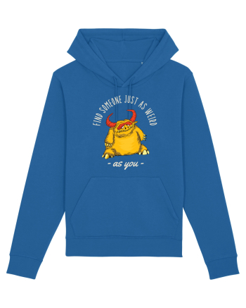 Pentru cupluri - Find someone just as weird as you 3 Royal Blue