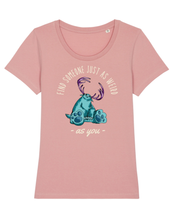 Pentru cupluri - Find someone just as weird as you 4 Canyon Pink