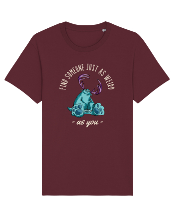 Pentru cupluri - Find someone just as weird as you 4 Burgundy