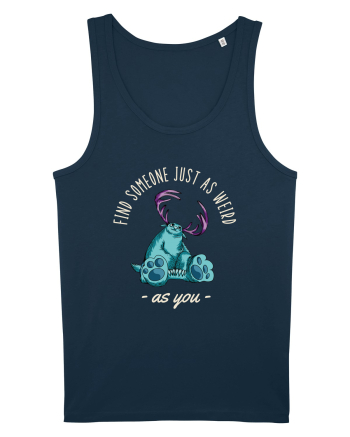 Pentru cupluri - Find someone just as weird as you 4 Navy