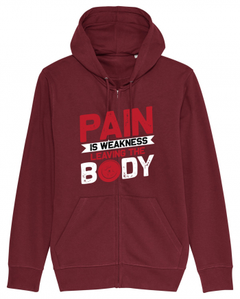 Pain Is Weakness Leaving the Body Burgundy