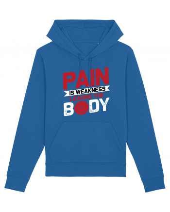 Pain Is Weakness Leaving the Body Royal Blue