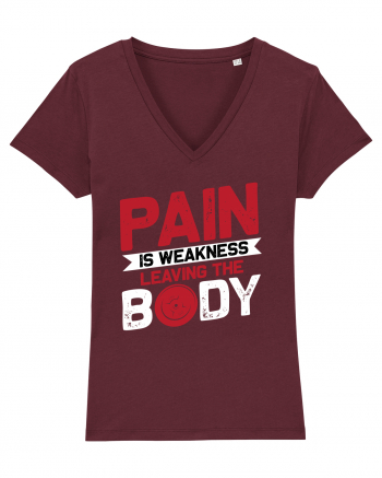 Pain Is Weakness Leaving the Body Burgundy