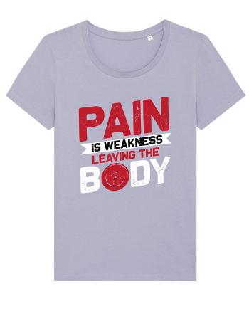 Pain Is Weakness Leaving the Body Lavender