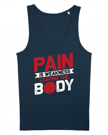 Pain Is Weakness Leaving the Body Navy