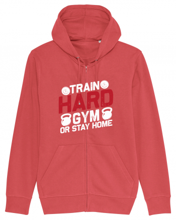 Train Hard Gym Or Stay Home Carmine Red