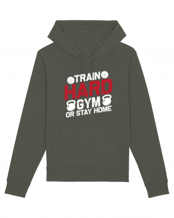 Train Hard Gym Or Stay Home Khaki