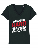 Train Hard Gym Or Stay Home Tricou mânecă scurtă guler V Damă Evoker