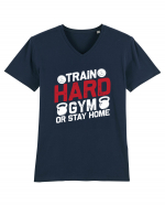 Train Hard Gym Or Stay Home Tricou mânecă scurtă guler V Bărbat Presenter