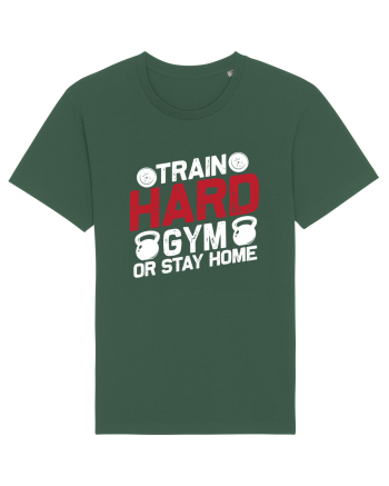 Train Hard Gym Or Stay Home Bottle Green