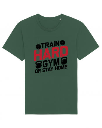 Train Hard Gym Or Stay Home Bottle Green