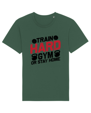 Train Hard Gym Or Stay Home Bottle Green