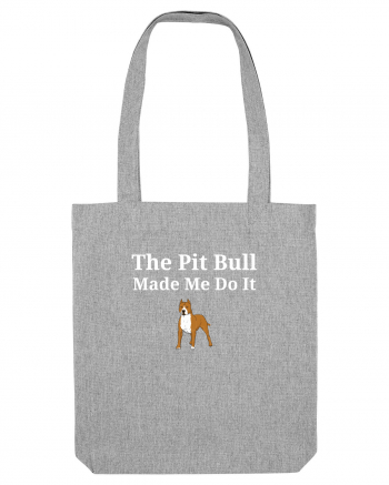 PIT BULL  Heather Grey