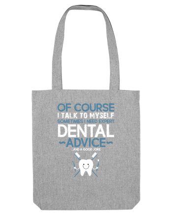 DENTIST Heather Grey