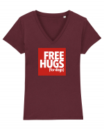 Free Hugs (For Dogs) Tricou mânecă scurtă guler V Damă Evoker