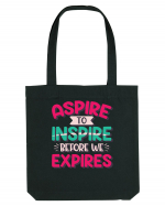 Aspire To Inspire Before We Expires Sacoșă textilă