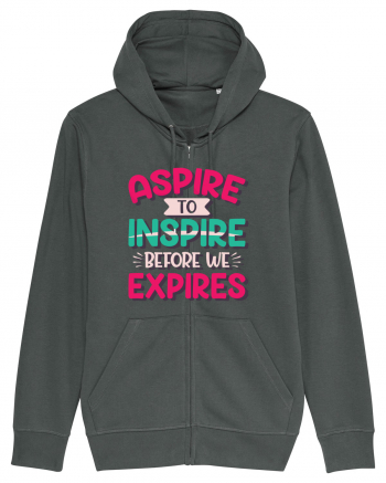 Aspire To Inspire Before We Expires Anthracite