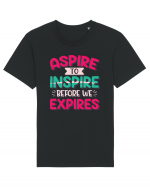 Aspire To Inspire Before We Expires Tricou mânecă scurtă Unisex Rocker