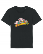 Be Brave Tricou mânecă scurtă Unisex Rocker