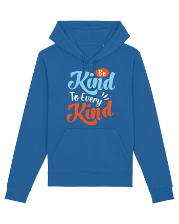 Be Kind To Every Kind Royal Blue