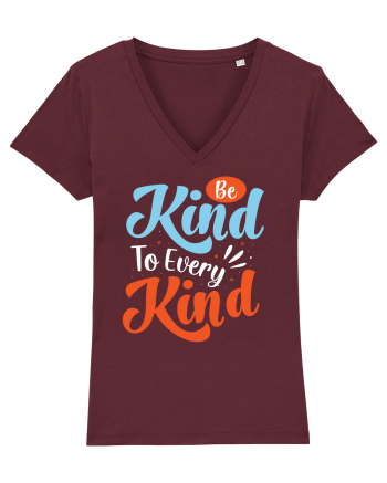 Be Kind To Every Kind Burgundy