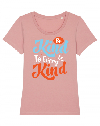 Be Kind To Every Kind Canyon Pink