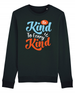 Be Kind To Every Kind Bluză mânecă lungă Unisex Rise