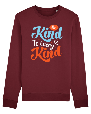 Be Kind To Every Kind Burgundy