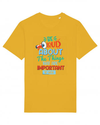 Be Loud About The Things That Are Important To You Spectra Yellow