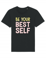 Be Your Best Self Tricou mânecă scurtă Unisex Rocker